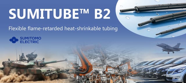 SUMITUBE B2 Heat Shrink Tubing: Essential Protection for Automotive, Industrial, and Military / Aerospace Wiring